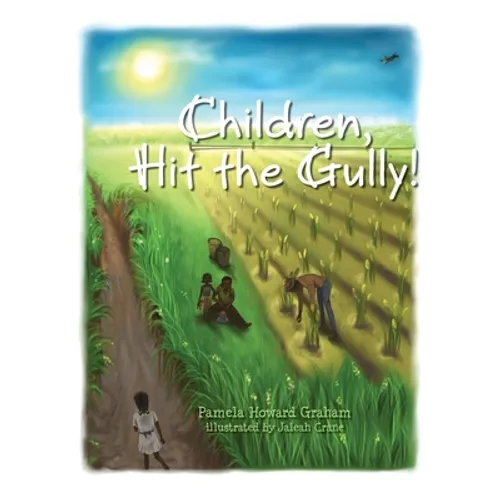 Children, Hit the Gully!