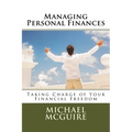 Managing Personal Finances: Taking Charge of Your Financial Future