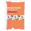 Mixed Race Cinemas: Multiracial Dynamics in America and France