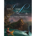 The Voyage of Life: The Sacred Vision of Thomas Cole