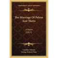 The Marriage Of Peleus And Thetis: A Poem (1827)
