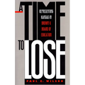A Time to Lose: Representing Kansas in Brown V. Board of Education