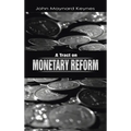 A Tract on Monetary Reform