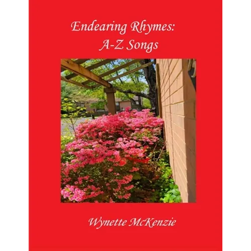Endearing Rhymes: A-Z Songs