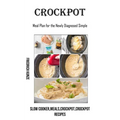 Crockpot: Meal Plan for the Newly Diagnosed Simple (Slow Cooker, meals, crockpot, crockpot Recipes)