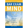 Bar Exam Mind: A Strategy Guide for an Anxiety-Free Bar Exam