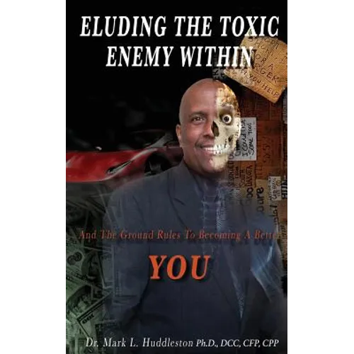 Eluding the Toxic Enemy Within