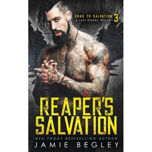 Reaper's Salvation: A Last Riders Trilogy
