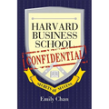 Harvard Business School Confidential: Secrets of Success