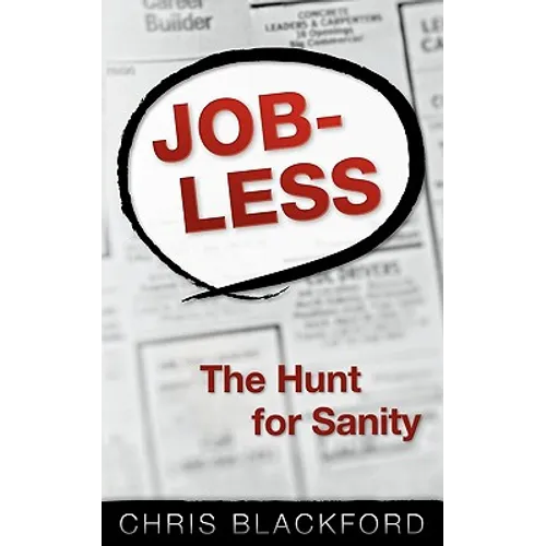 Jobless: The Hunt For Sanity