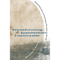 Transforming the Appalachian Countryside: Railroads, Deforestation, and Social Change in West Virginia, 1880-1920