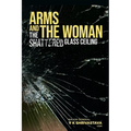 Arms and the Woman: The Shattered Glass Ceiling