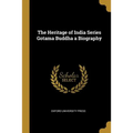The Heritage of India Series Gotama Buddha a Biography