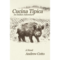 Cucina Tipica: An Italian Adventure