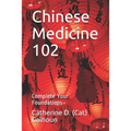 Chinese Medicine 102: Complete Your Foundations