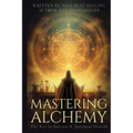 Mastering Alchemy: The Key to Success and Spiritual Grow