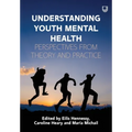 Understanding Youth Mental Health: Perspectives from Theory and Practice