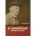 A Laodicean: A Story of To-day