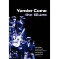 Yonder Come the Blues: The Evolution of a Genre