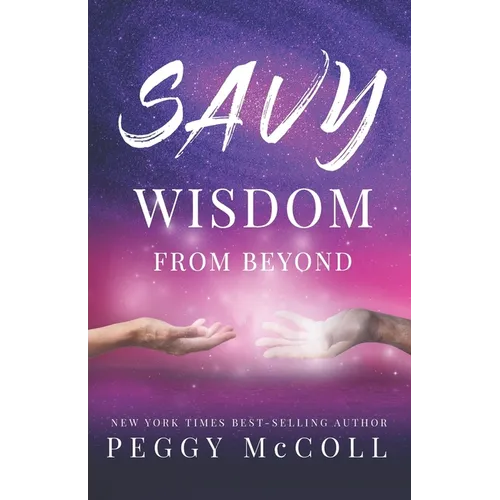 Savy Wisdom From Beyond