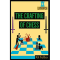 The Crafting of Chess