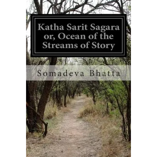 Katha Sarit Sagara or, Ocean of the Streams of Story