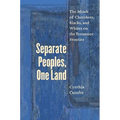 Separate Peoples, One Land: The Minds of Cherokees, Blacks, and Whites on the Tennessee Frontier