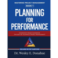 Mastering Project Management: Planning For Performance