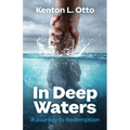 In Deep Waters: A Journey to Redemption