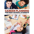 Career Planning for High-School Students: The Career Management Essentials (CME)