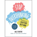 Stop Overthinking: A Workbook to Calm Your Busy Mind