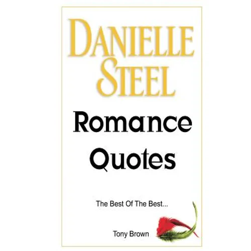 Danielle Steel Romance Quotes