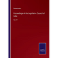 Proceedings of the Legislative Council of India: Vol. IV