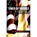 Times of Trouble: A Christian End Times Thriller (Book 2)