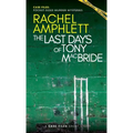 The Last Days of Tony MacBride: A short crime fiction story