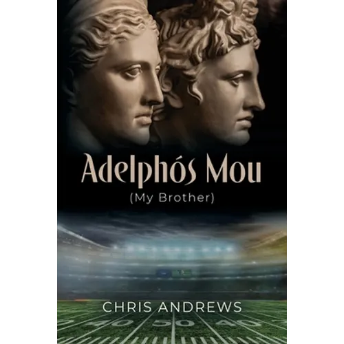 Adelphós Mou: My Brother