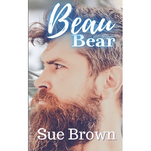 Beau Bear: a Daddy/boy Age Gap Ugly Duckling Gay Romance
