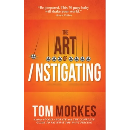 The Art of Instigating
