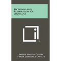 Secession And Restoration Of Louisiana