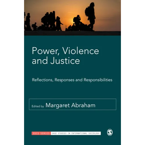 Power, Violence and Justice: Reflections, Responses and Responsibilities