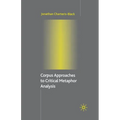 Corpus Approaches to Critical Metaphor Analysis