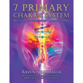 7 Primary Chakra System: An Illustrated Guide to the 7 Primary Chakras