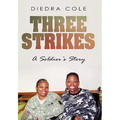Three Strikes: A Soldier's Story