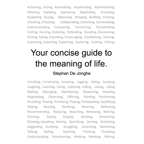 Your concise guide to the meaning of life