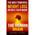 The most powerful weight loss device ever made: The human brain