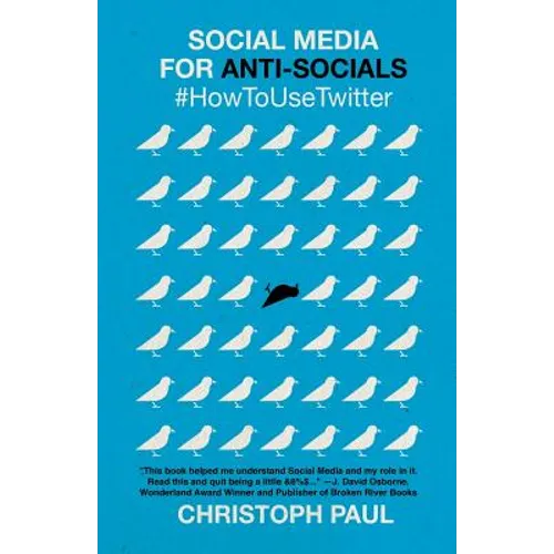 Social Media for Anti-Socials: #HowToUseTwitter