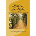 Path to the Light: A Spiritual Journey with Ascended Master Godfre Ray King
