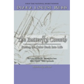 The Butterfly Cometh: Putting the Color Back Into Life