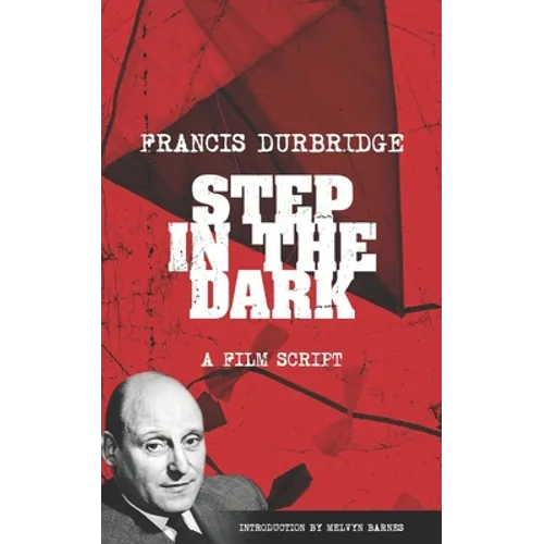 Step In The Dark (an original teleplay)