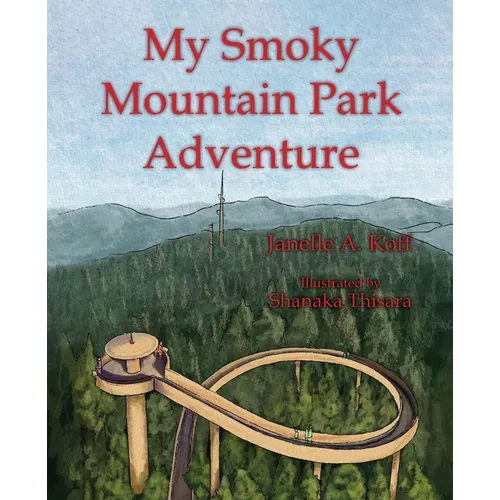 My Smoky Mountain Park Adventure